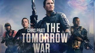 The Tomorrow War 2021 Movie Review [upl. by Verneuil]