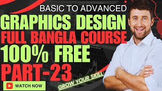 graphics design bangla tutorial । graphic design full course । graphics design । graphic design23 [upl. by Clerissa]