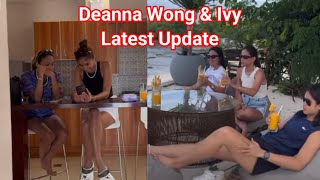 Deanna Wong amp Ivy Latest update deavy deannawonglatestupdate deannawongst ivylacsinalatest [upl. by Rasure709]