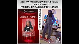 Dem wa Facebook wins the pulse influencer awards Facebook influencer of the year primemediakeny [upl. by Angus482]