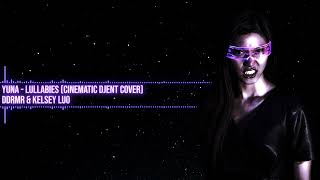 Yuna  Lullabies Cinematic Djent Cover by DDRMR amp Kelsey Luo [upl. by Marcelia]