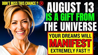 🤯 The Universe is GIVING You a GIFT on August 13 2024 MANIFEST ANYTHING ON 813 PORTAL [upl. by Atiuqehs]