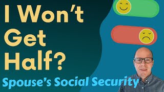 Social Security Spousal Benefits Why Don’t I Get Half 3 Basic Rules [upl. by Sergo327]