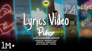 BOZROPAT MUSIC  PUHOR Lyrics  RAJ X RON 2020 ASSAMESE MASHUP SONGPuhor LyricsWhatsapp status [upl. by Meedan]