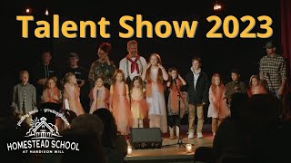 2023 Talent Show at The Homestead School at Hardison Mill [upl. by Ardehs]