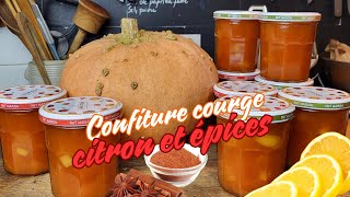 CONFITURE DE FÊTES COURGE CITRON amp ÉPICES [upl. by Eidac]