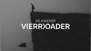 De Kweker ‐ verroader [upl. by Charters]