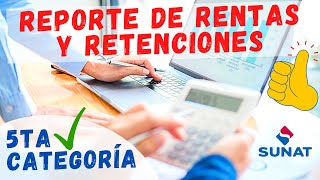 Certificado de Retenciones y Rentas SUNAT  Reporte Tributario de Renta y Retenciones 5ta Categoria [upl. by Baptlsta]