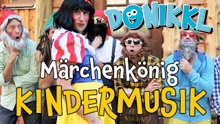 ♫ Kinderlied ♫ MärchenKönig ♫ DONIKKL Kinderlieder ♫ Singen Tanzen Bewegen [upl. by Neleh]