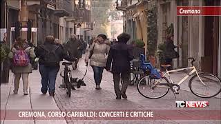 Cremona corso Garibaldi concerti e critiche [upl. by Mathew]