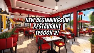 New Beginnings in Restaurant Tycoon 2  Episode 1  Roblox Gameplay Series Premiere [upl. by Maye72]