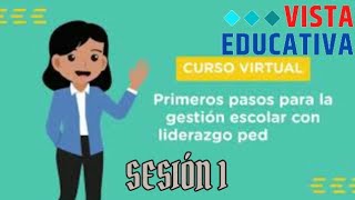 La Gestión Escolar  MINEDU Módulo 1  Sesión 1 [upl. by Nnylyram]