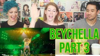 BEYCHELLA  Part 3  Beyonce Coachella  REACTION [upl. by Ibot]