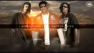 I Aint Gonna Let It Happen Twice  Master P ft Gangsta amp Play Beezy [upl. by Fong]