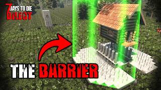 The Barrier Base Guide Invisible Wall Impenetrable  7 Days to Die [upl. by Franciscka]