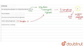 An enzyme absent in mitochondrial ETS is [upl. by Arretahs]