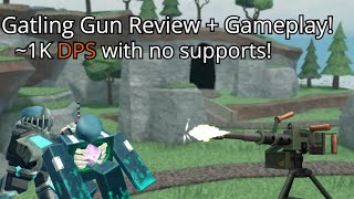 Gatling Gun Review and Gameplay  TDS [upl. by Siesser372]