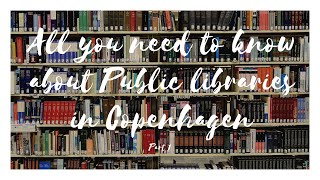 How to use public libraries in Copenhagen  Part 1 [upl. by Yanal]