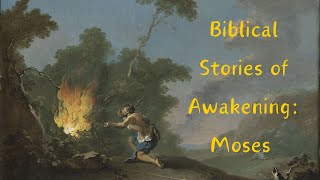 Biblical Stories of Awakening Moses [upl. by Cuthbert]