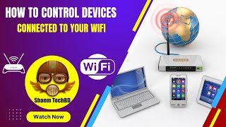 How to Control Devices Connected to Your WiFi  How Can i See All Devices Connected to My Wifi [upl. by Halliday]