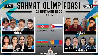 CANLI GÖRÜNTÜLƏRLƏ Kuba və Monqolustana qarşı  Dünya Şahmat Olimpiadası  X Tur [upl. by Mis]