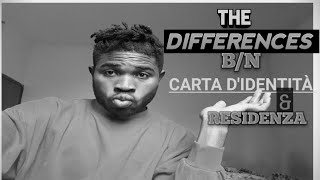 WHATS THE DIFFERENCES BETWEEN CARTA DIDENTITÀ IDENTITY CARD AND RESIDENZA RESIDENCE [upl. by Kendell354]