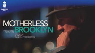 Motherless Brooklyn Official Soundtrack  Motherless Brooklyn  Daniel Pemberton  WaterTower [upl. by Donatelli]