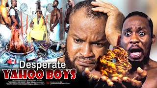 Desperate Yahoo Boys  Nigerian Movie [upl. by Ruyle]