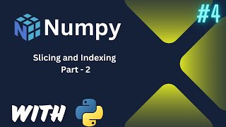 Indexing and Slicing with Higher Dimension  Data Science  NumPy 3 [upl. by Anoif782]