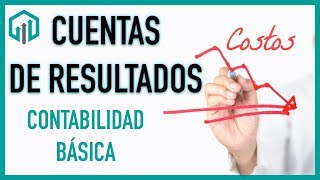 Cuentas de RESULTADOS 💲💲 Contabilidad Básica [upl. by Akived]