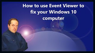 How to use Event Viewer to fix your Windows 10 computer [upl. by Aihtiekal19]