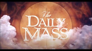 The Daily Mass 08302024 Friday of the TwentyFirst Week in Ordinary Time [upl. by Annavaig]