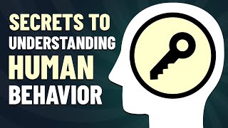 9 Secrets to Understanding Human Behavior [upl. by Ailecara]