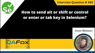 How to send control or enter or tab key in Selenium WebDriver Selenium Interview Question 345 [upl. by Abate]