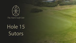 The Nairn Golf Club  Hole 15  Sutors [upl. by Ardolino]