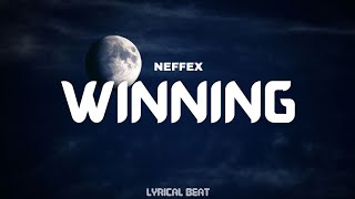 NEFFEX  Winning Lyrics [upl. by Thanh206]