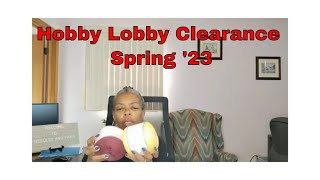 Hobby Lobby Clearance Spring 23 [upl. by Winfrid]