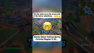 quotAre you using a voice changerquot Venom Voice Trolling During Fortnite Chapter 5 Season 2 [upl. by Niuqaoj240]