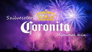 đźŽ‰Szilveszteri Coronita Minimal mix 20221230đźŽ‰ [upl. by Nunci]