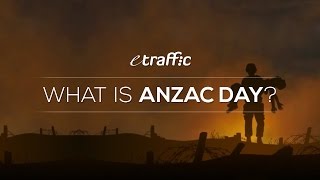 What Is ANZAC Day ANZAC Day History amp Facts For Kids Families amp Schools  BY ETRAFFIC [upl. by Ydal291]