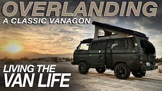 Overlanding In My CLASSIC VOLKSWAGEN Van  Living The Van Life [upl. by Guild]