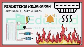 Non Arduino Flame Sensor  Fire Detector Sytem Low Budget [upl. by Rawde]