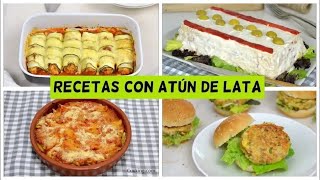 4 Recetas con atún de lata ¡Fáciles y deliciosas [upl. by Dole]