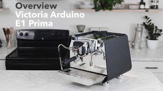 Video Overview  Victoria Arduino E1 Prima Espresso Machine [upl. by Frederigo]