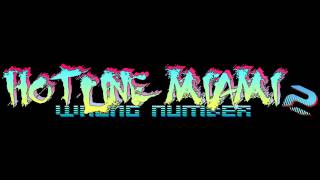 Hotline Miami 2 Wrong Number Soundtrack  Future Club [upl. by Avrenim112]