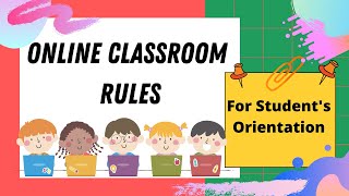 ONLINE CLASSROOM RULES STUDENTSS ORIENTATION ONLINECLASSROOMRULES VIRTUALCLASSROOMRULES [upl. by Lira]