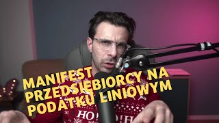 Manifest przedsiębiorcy czyli dlaczego atak na podatek liniowy jest nie fair [upl. by Amihc]