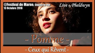 Pomme  Ceux qui Rêvent Festival de Marne ChoisyleRoi 13 oct 2018 [upl. by Onaivatco428]