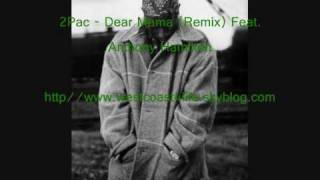 2Pac  Dear Mama remix feat Anthony Hamilton [upl. by Israeli]