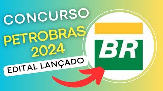 CONCURSO PETROBRAS 2024  Edital e Material de Estudos  Concurso Público [upl. by Elmo]